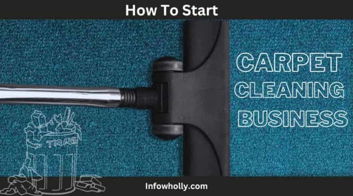 How to start carpet cleaning business