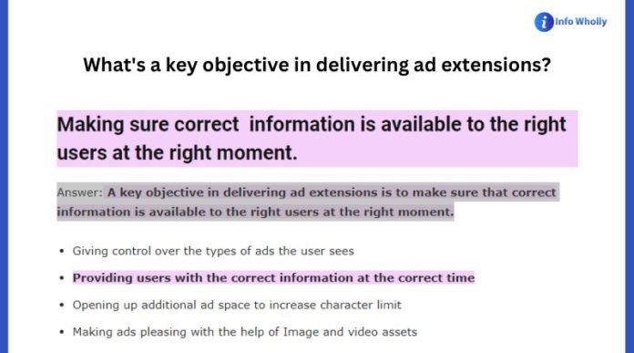 What's a key objective in delivering ad extensions