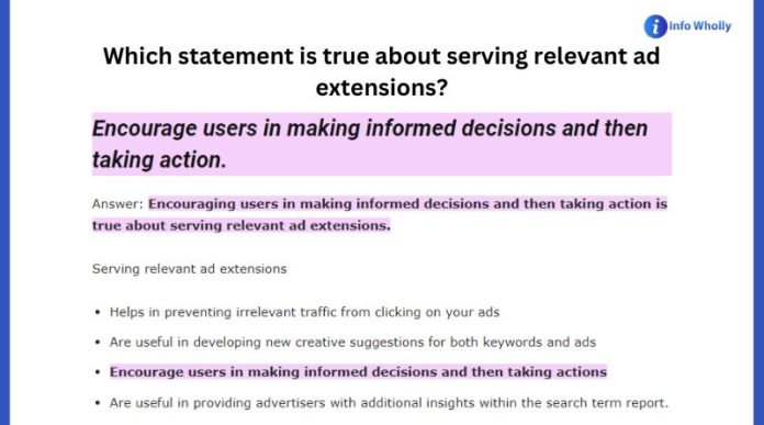 Which statement is true about serving relevant ad extensions