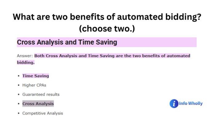 What are two benefits of automated bidding (choose two.)