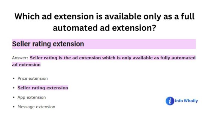 Which ad extension is available only as a full automated ad extension
