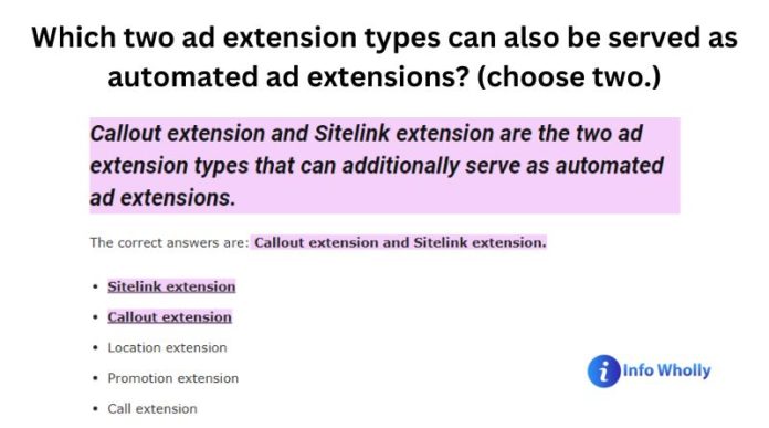 Which two ad extension types can also be served as automated ad extensions? (choose two.)