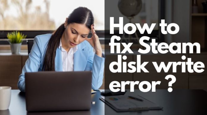How to fix Steam disk write error